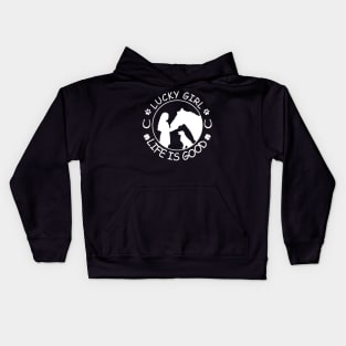 Horse And Dog Lucky Girl Life Is Good Kids Hoodie